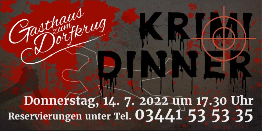 Krimi Dinner Gasthaus Dorfkrug Rehmsdorf